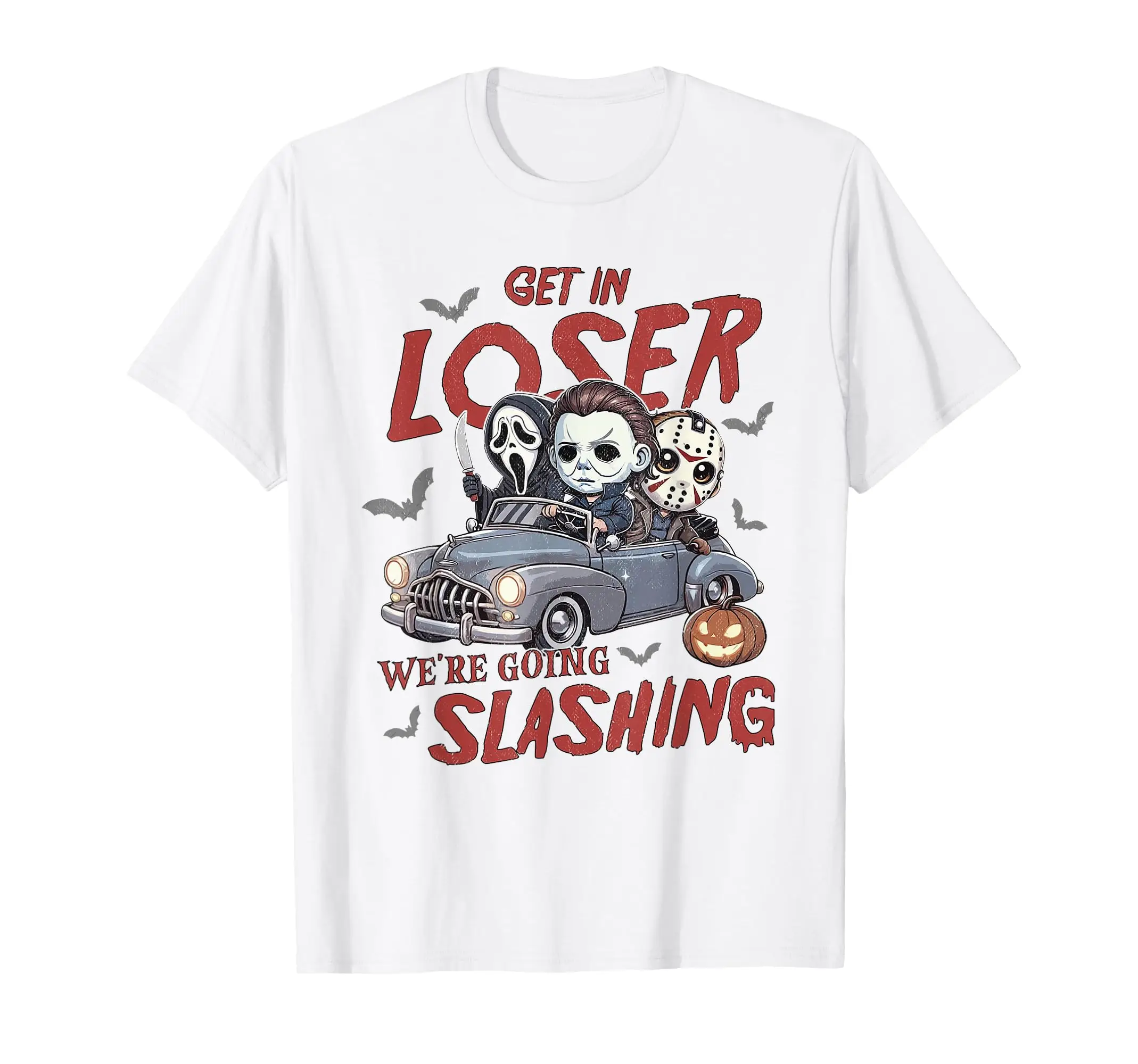 

Horror Halloween Character Get In Loser We're Going Slashing T-Shirt