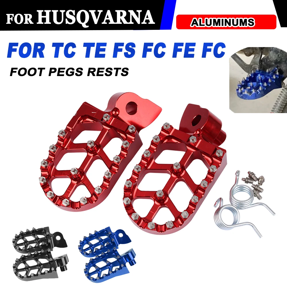 For Husqvarna TE FE 150 250 300 350 450 501 2014-2016 TC 65 85 125 250 FC250-450 FS450 Motorcycle Foot Pegs Footrests Footpegs