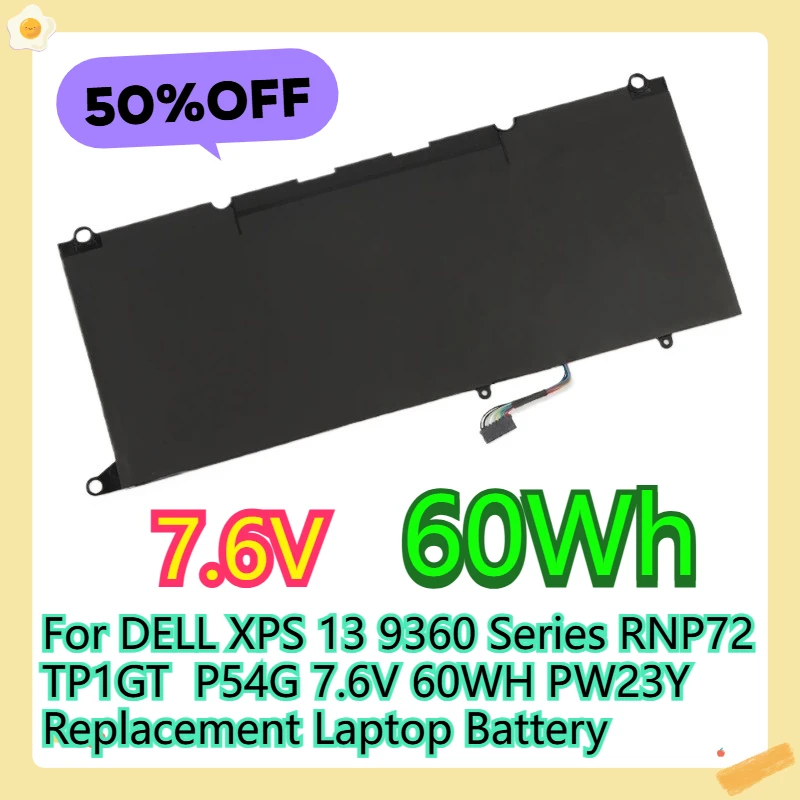 

For DELL XPS 13 9360 Series RNP72 TP1GT P54G 7.6V 60WH PW23Y Replacement Laptop Battery