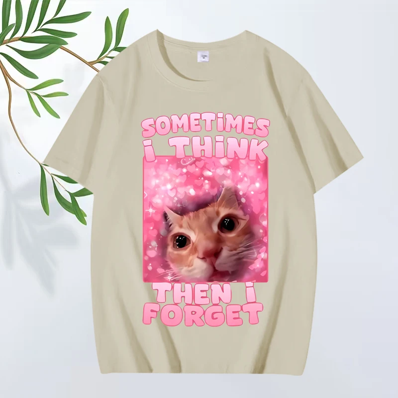 Sometimes I Think Then I Forget Funny Cat Meme T Shirt men ’s women Oversized 100% Cotton short sleeve Summer print Unisex tops