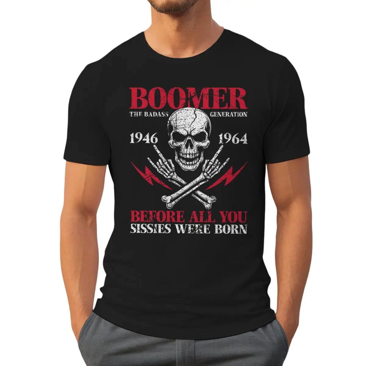 Rock Skeleton Men T-shirts Boomer Generation Badass Before All You Sissies 1946 1964 Print T Shirts Unisex Summer Streetwear