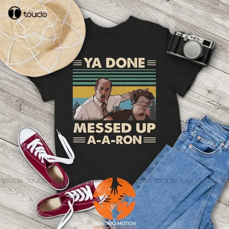 Ya Done Messed Up A A Ron Vintage T-Shirt, Key And Peele Shirt, Substitute Teacher Shirt Digital Printing Tee Shirts Custom Gift