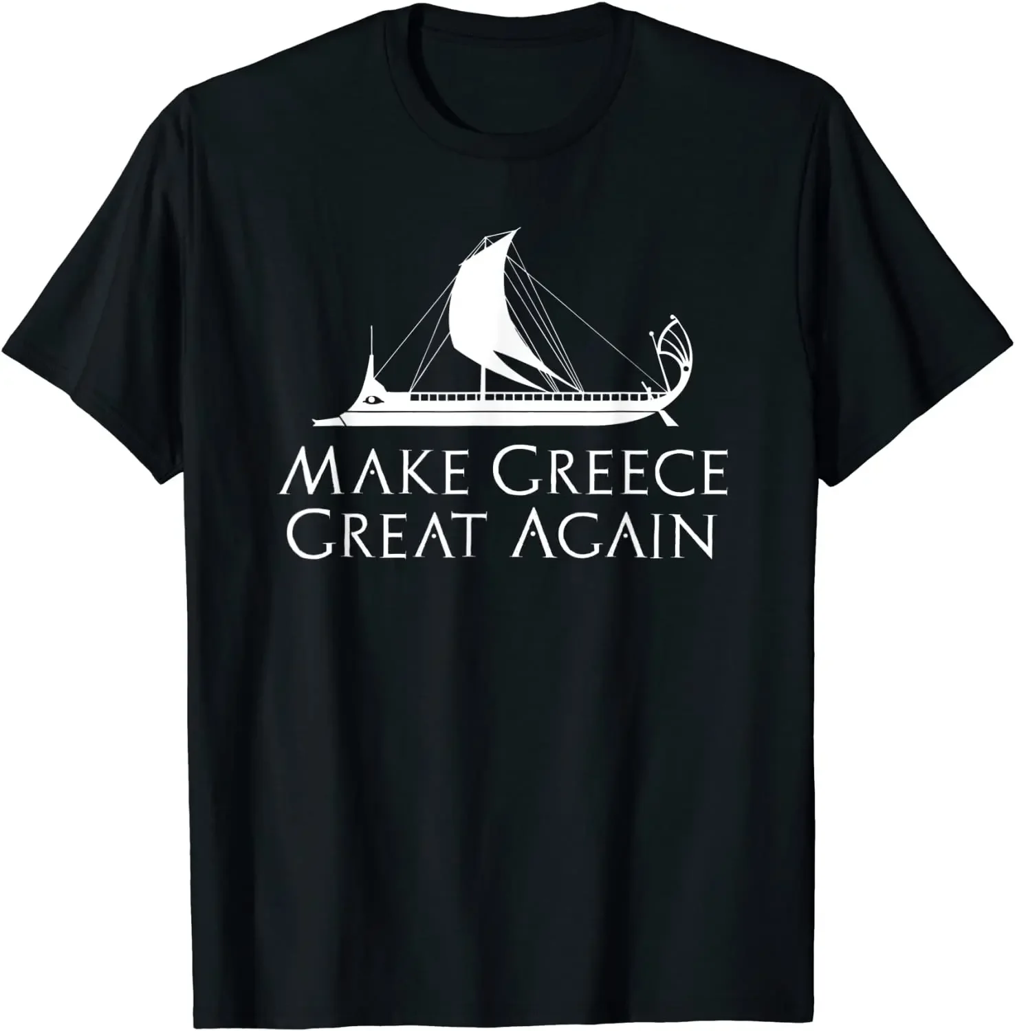 

Ancient Greek Trireme Naval History Make Greece Great Again Men T-Shirt Short Casual 100% Cotton Shirts