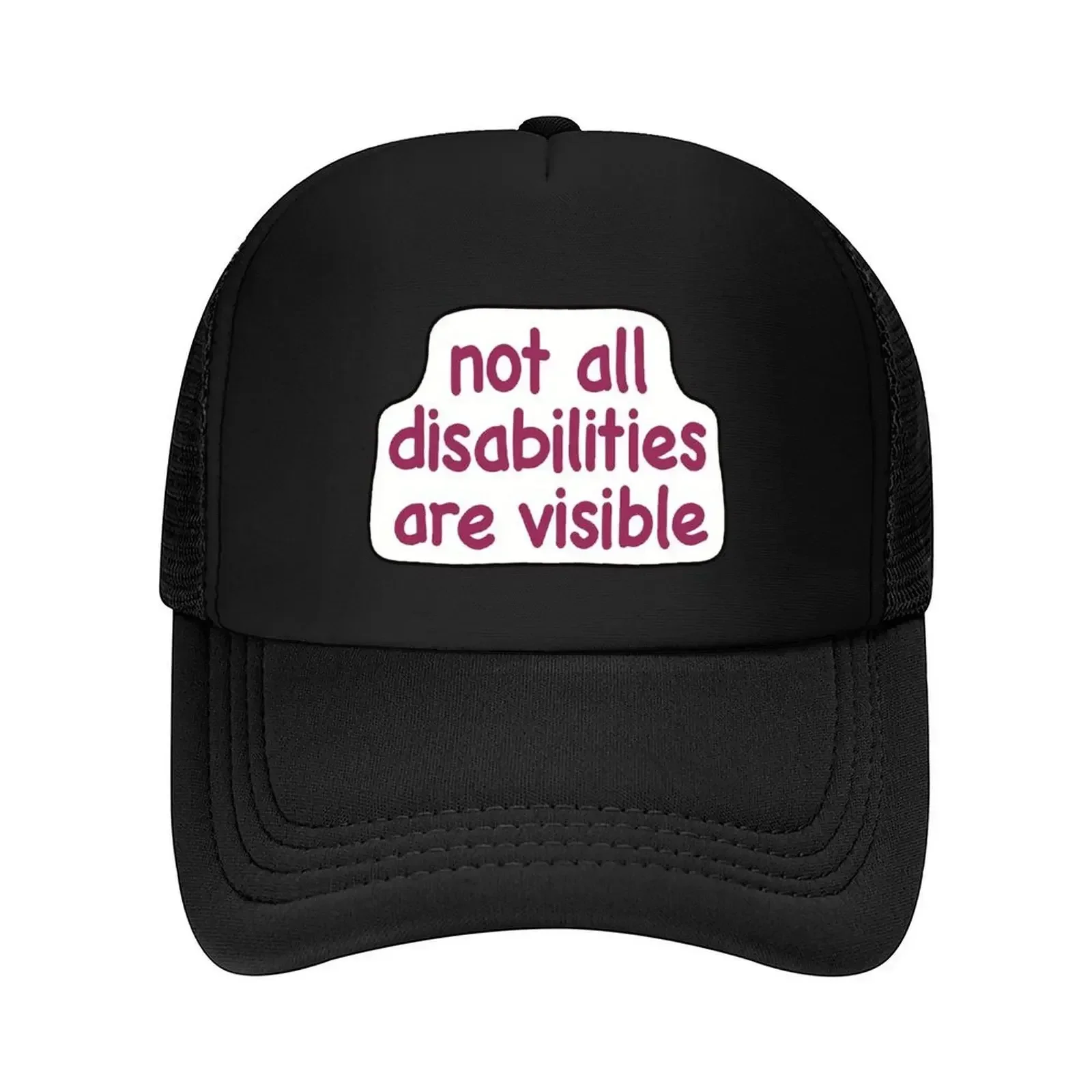 New Not All Disabilities Are Visible Baseball Cap Mountaineering New In The Hat Fishing Hat Funny Hats Men Hats Women's