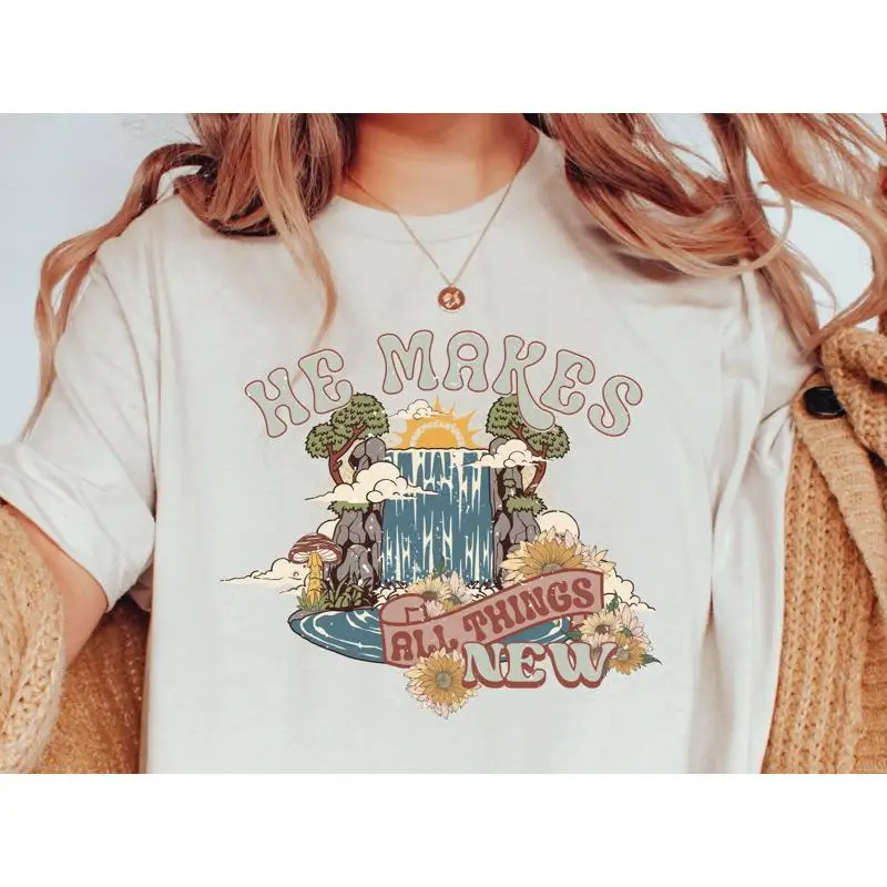 

He Makes All Things New T Shirt Trendy Christian SweaT Bible Verse Religious Retro Faith Believer