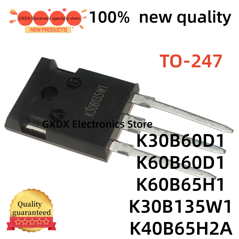 5-10-20Uds 100% nuevo K30B60D1 K60B60D1 TO247 K60B65H1 K30B135W1 K40B65H2A TO-247 Best quality transistor In Stock