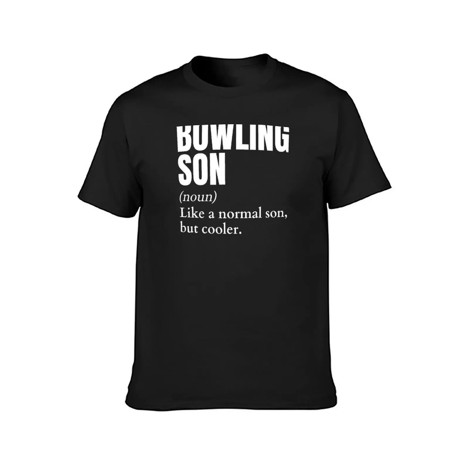 Funny Bowling Son Definition T-Shirt customs sports fans aesthetic clothes tees Men's t shirts