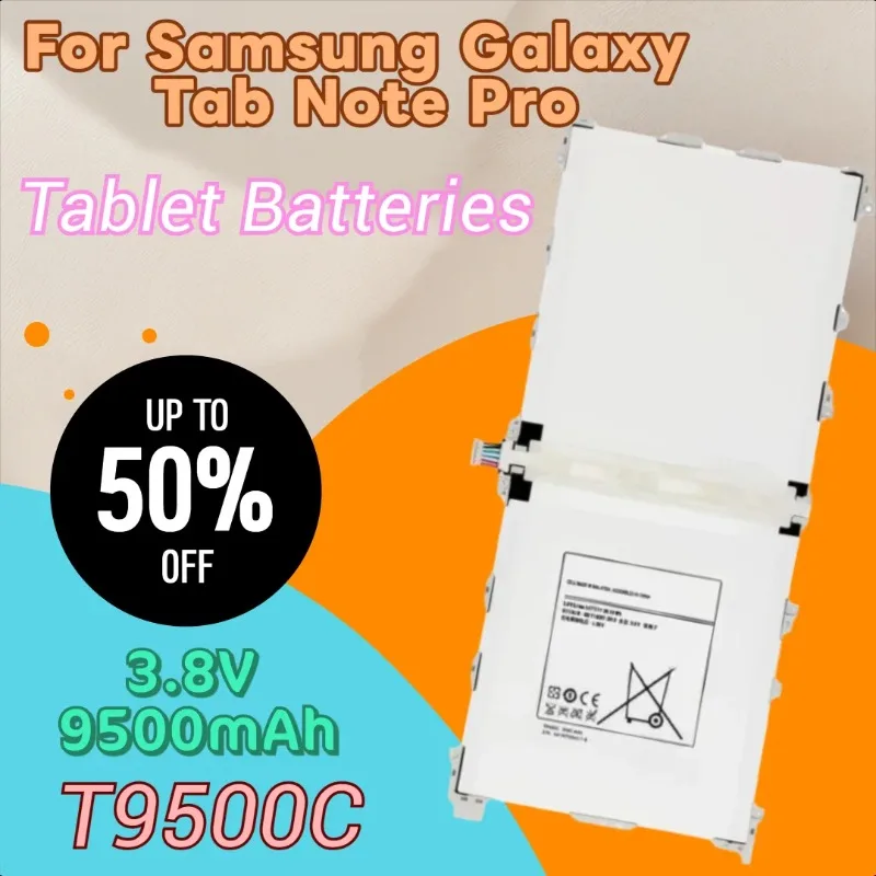 

New T9500C 3.8V 9500mAh for Samsung Galaxy Tab Note Pro 12.2 SM-T900 T9500K SM-P900 SM-P901 SM-P905 T9500E T9500U Battery