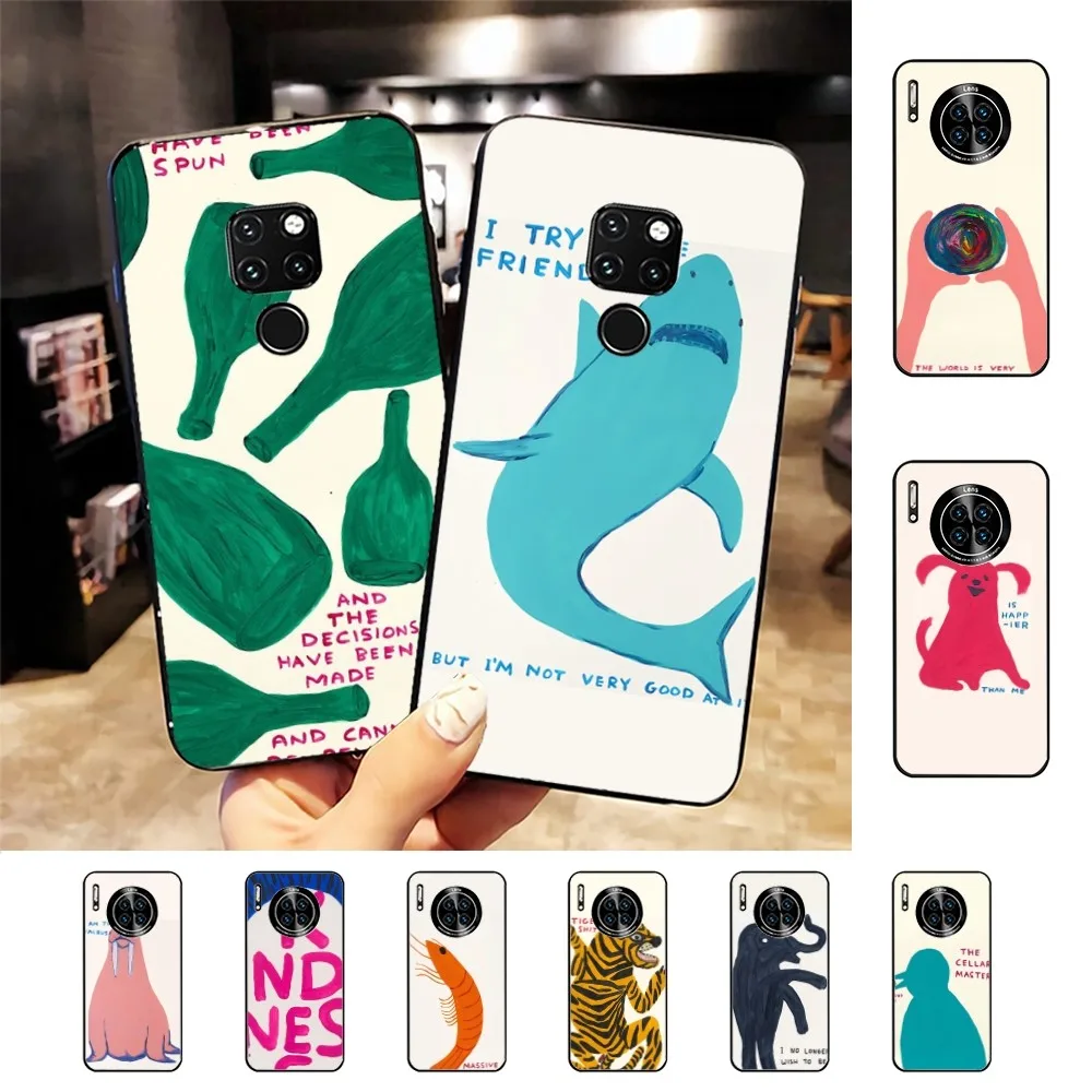 D-David S-Shrigley Visual Arts Phone Case For Huawei Mate 10 20 30 40 50 lite pro Nova 3 3i 5 6 SE 7 pro 7SE