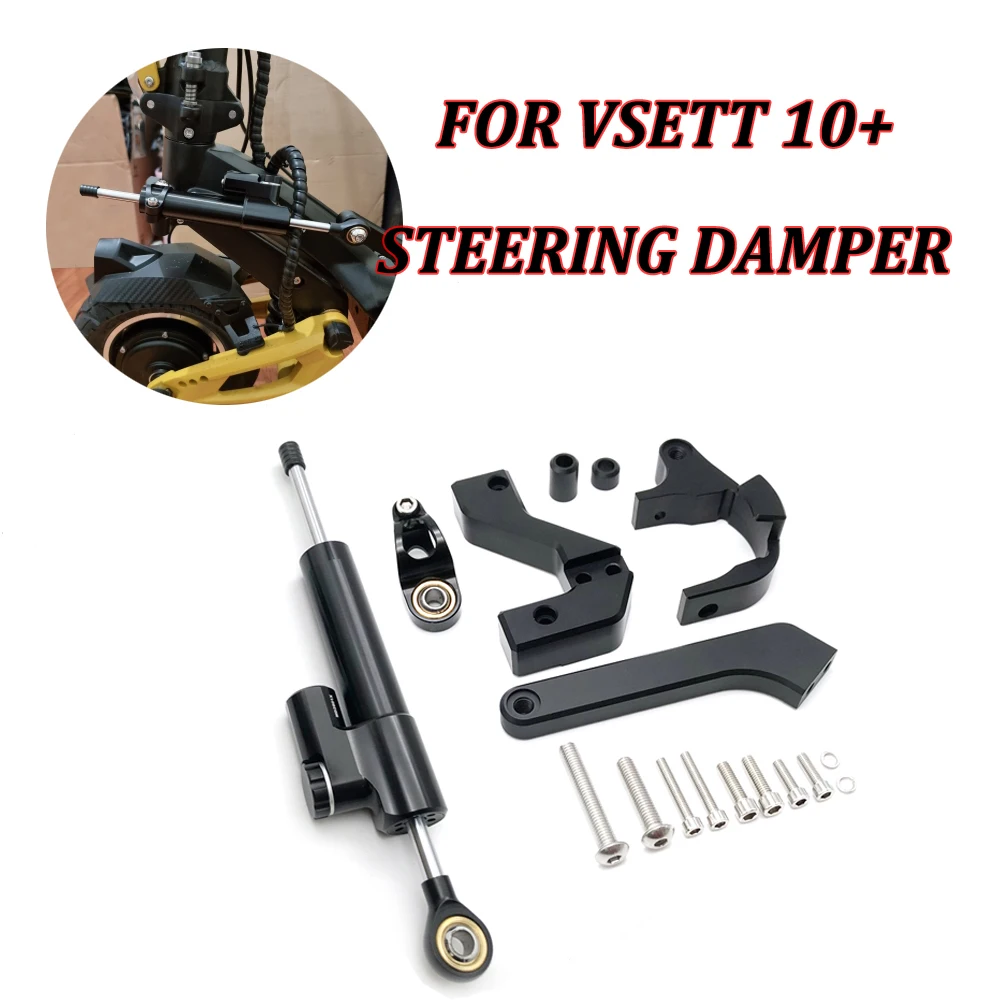 

Steering Damper For VSETT 10+ Electric Scooter Spare Parts Stable Shock Absorber Bracket Increase High Speed Stability Safety