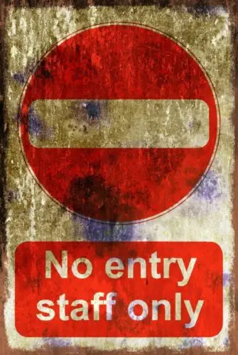 No Entry Staff Only Safety Warning Aged Look Vintage Retro Style Sign, workplace