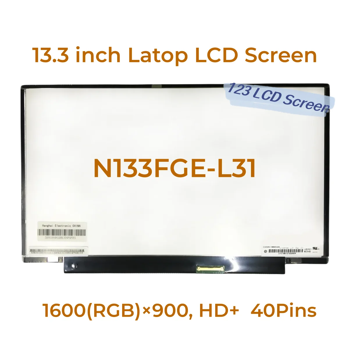 استبدال لوحة عرض مصفوفة لأجهزة الكمبيوتر المحمول ، N133FGE-L31 LVDS ، 40 Pins شاشة LCD ، HD Plus ، 1600x900 LED ، 13.3"