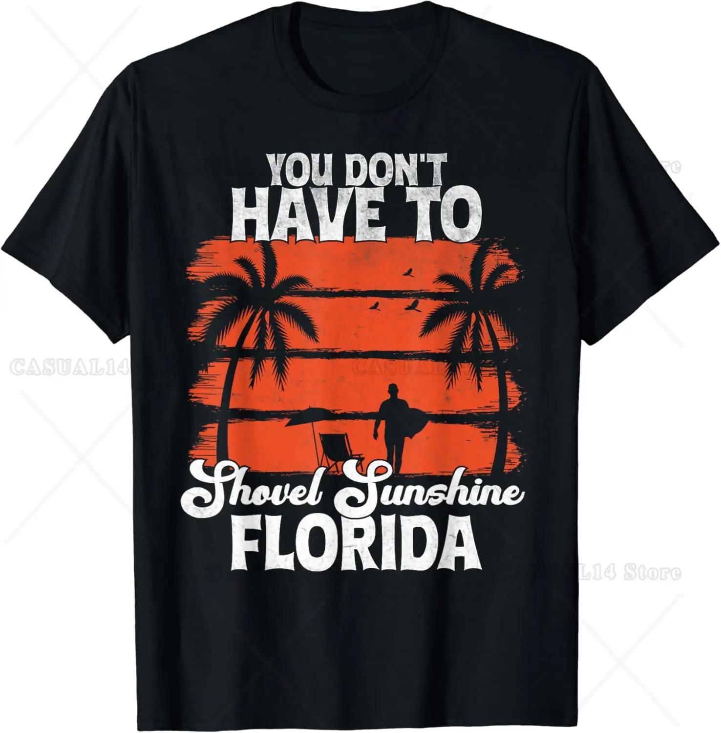 Womens Funny You Don't Have To Shovel Sunshine in Florida T-Shirt Graphic T Shirts COTTON