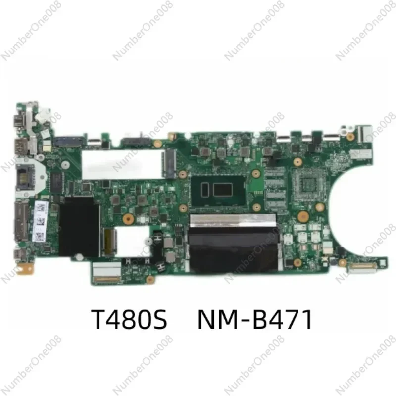 สําหรับ Lenovo Thinkpad T480S แล็ปท็อปเมนบอร์ด CPU I5-8350 8G I7-8550 NM-B471 Mainboard FRU 02HL810 02HL838 02HL858 01YU174