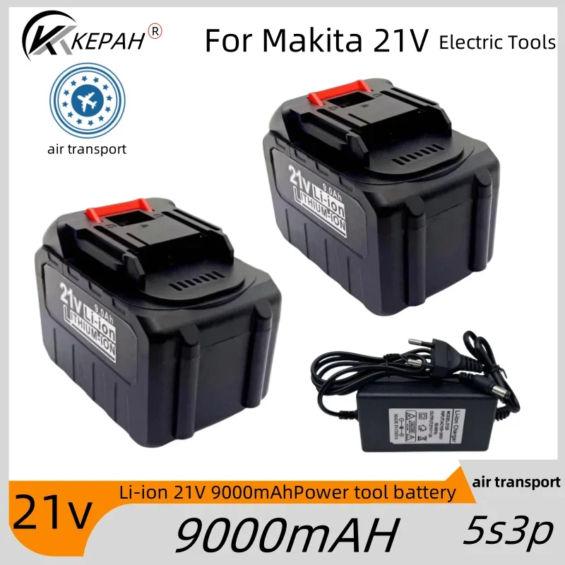 Rechargeable For Makita battery, 5s3p 21V 9Ah 18650 high-power lithium battery, electric screwdriver, drill battery and charger