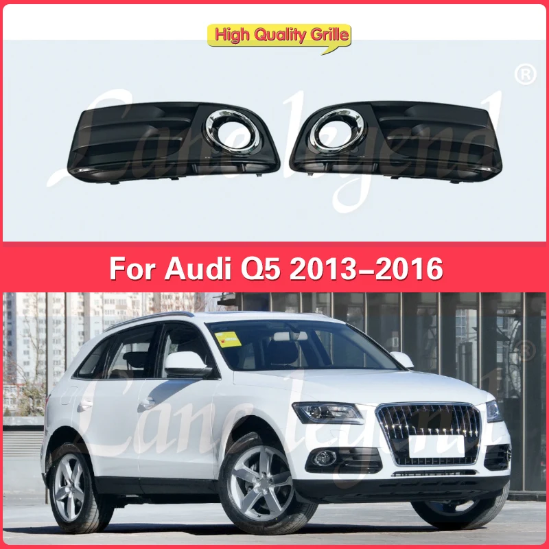 Factory supply High Quality Front Left Right Bumper Fog Light Lamp Grill For Audi Q5L Q5 2013 2014 2015 2016 Car Auto Parts