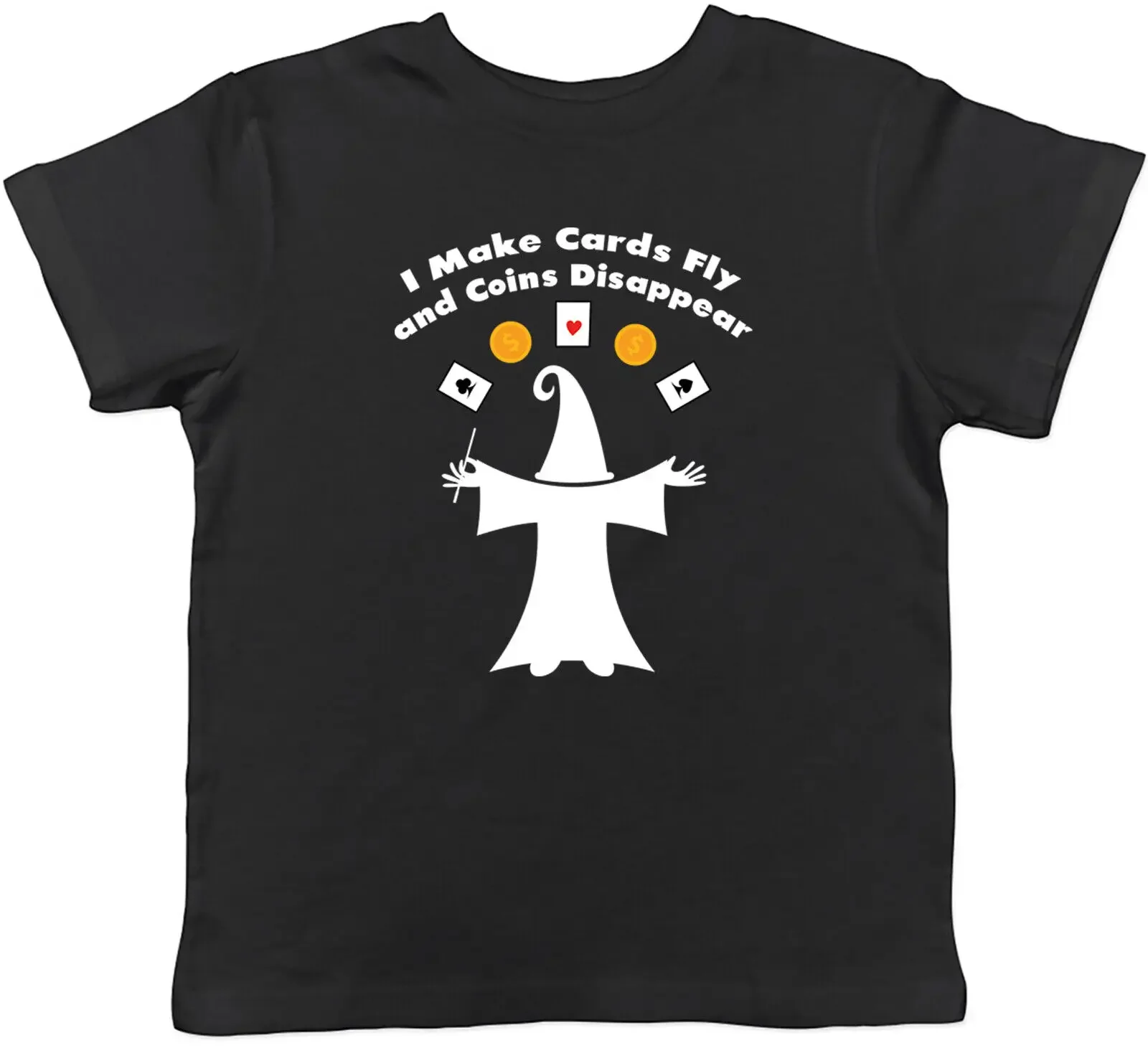 Magician Kids T-Shirt I make Cards Fly & Coins Disappear Childrens Boy Girl Gift