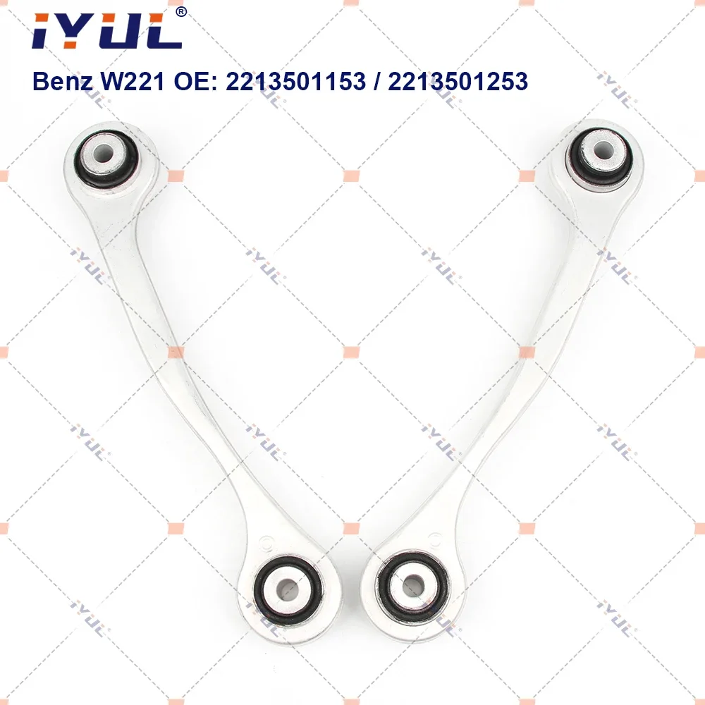 IYUL Rear Upper Suspension Control Arm Kits For Mercedes Benz S Class W221 C216 S250 CDI S350 S400 S500 S600 2213500206