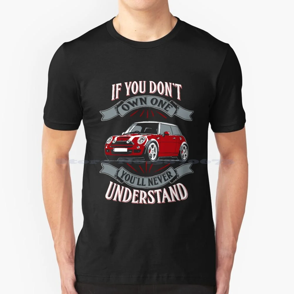 Mini Cooper-Você não possui uma camisa Mi T, 100% Algodão