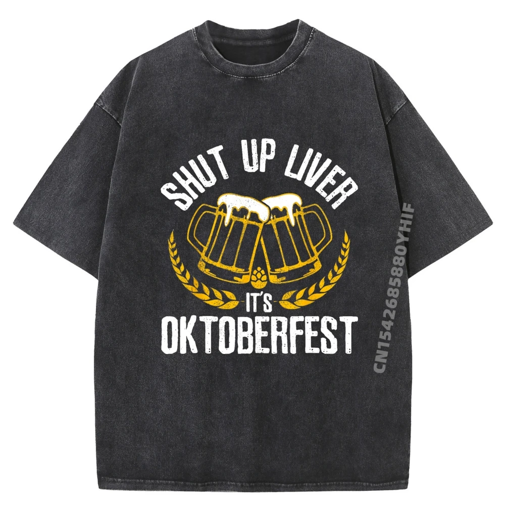 

Shut Up Liver It's Oktoberfest Tops & Tees Mens T Shirt Printing Tees Discount Mens Vintage Washed Clothes