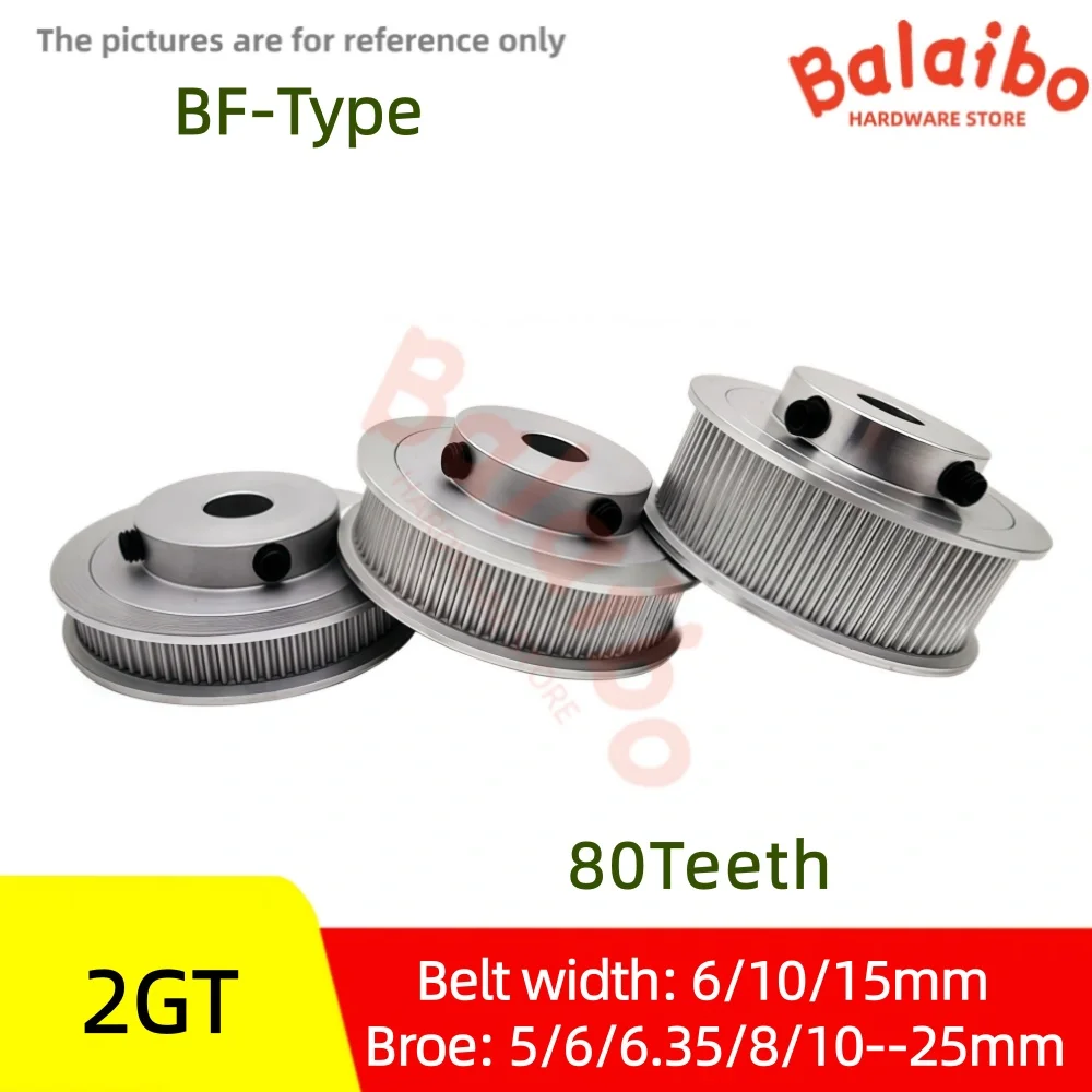 

2GT BF-type 80T Timing pulley Belt width 6/10/15mm Broe 5/6/6.35/8/10/12/12.7/14/15/16/17/19/20/25mm