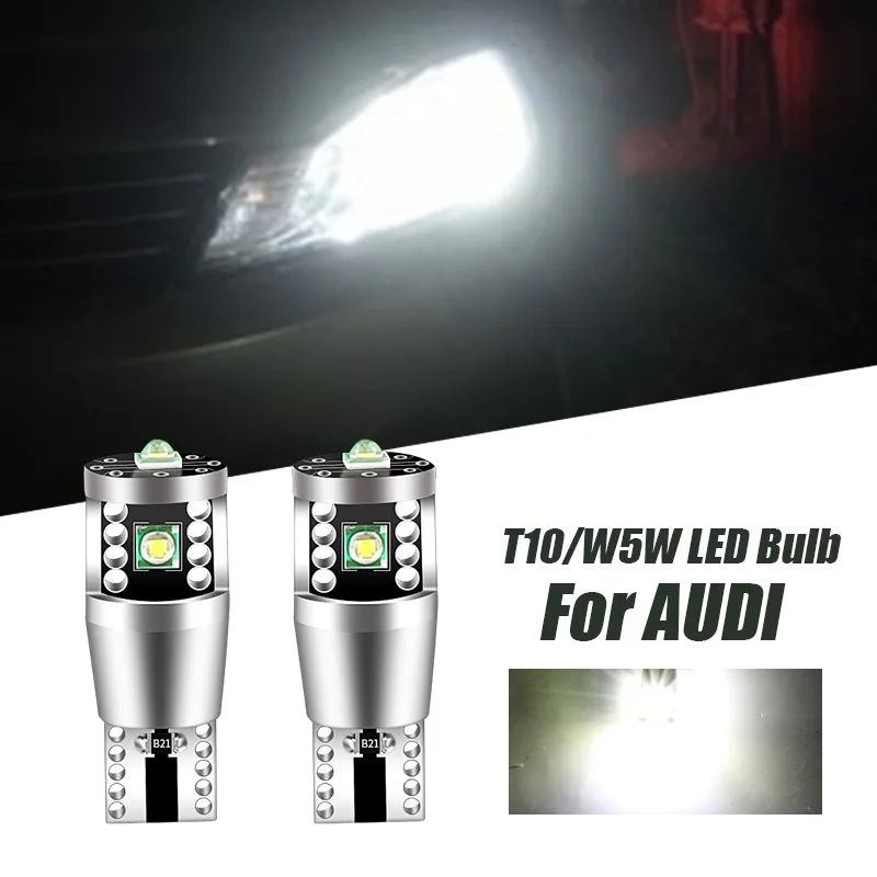 2Pcs W5W T10 LED Lamp Canbus Parking Interior Lights for Audi A3 A6 A5 8p B6 B8 B7 B5 C6 S3 S4 RS3 TT Quattro Q5 Q7 100 300