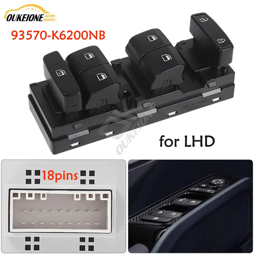 

For Hyundai I10 2020 2021 2022 2023 2024 2025 Front Left Driver Side Power Window Control Switch 18Pins 93570-K6200NB Auto Parts