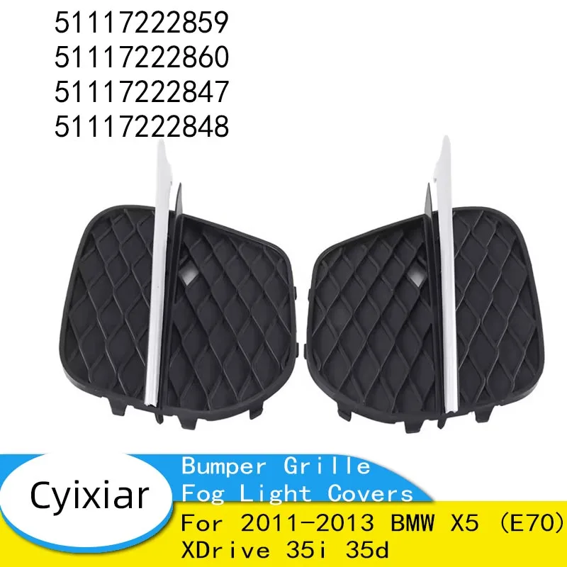 

For 2011-2013 BMW X5 (E70) XDrive 35i 35d Front Bumper Grille Fog Light Covers 51117222859 51117222860 51117222847 51117222848