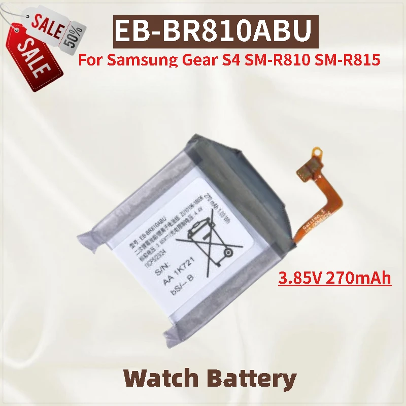 

High Quality EB-BR810ABU Watch Battery 3.85V 270mAh For Samsung Gear S4 SM-R810 SM-R815 Brand New Replacement Battery