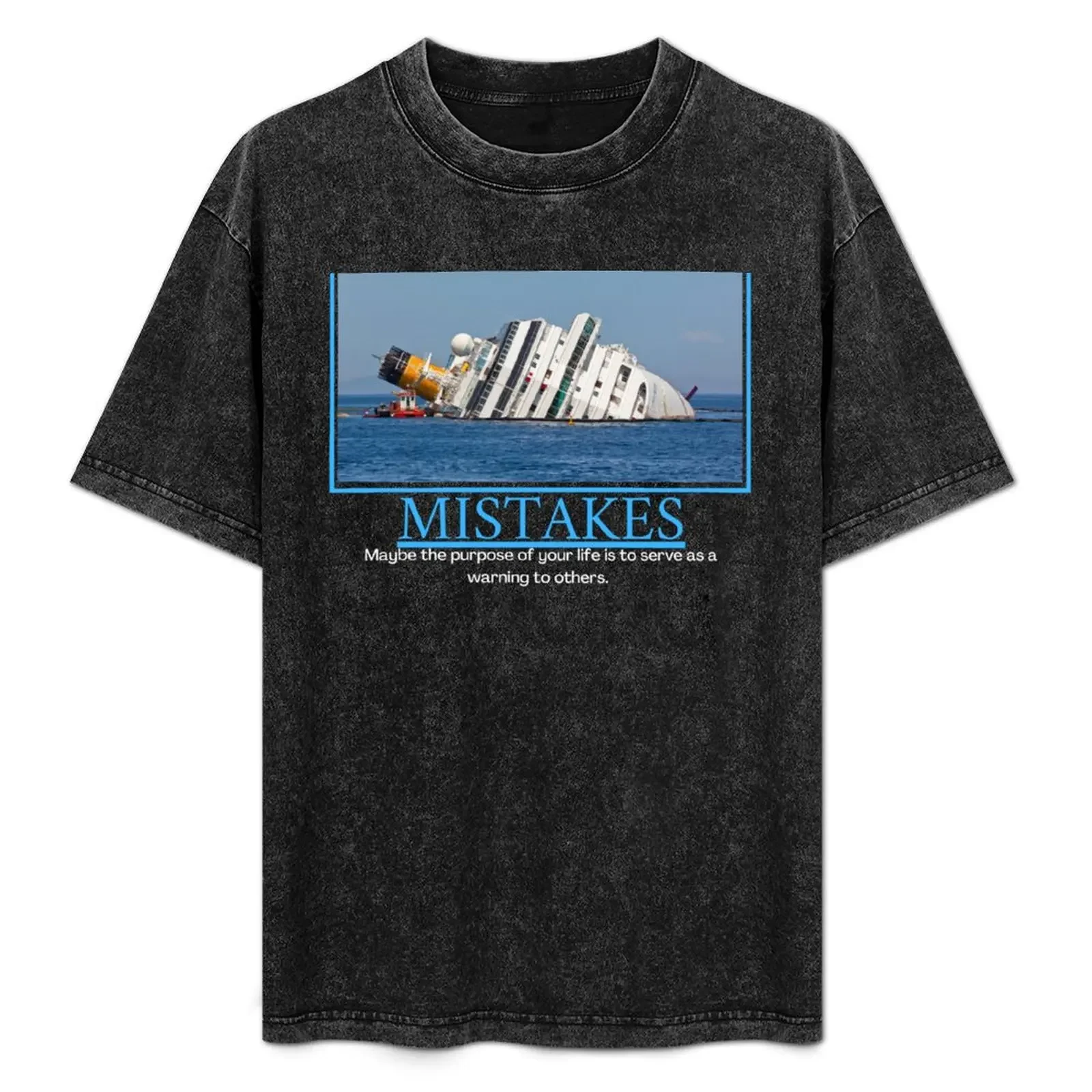 

Mistakes Demotivational Poster T-Shirt Comfort Stretch Tee Shirt
