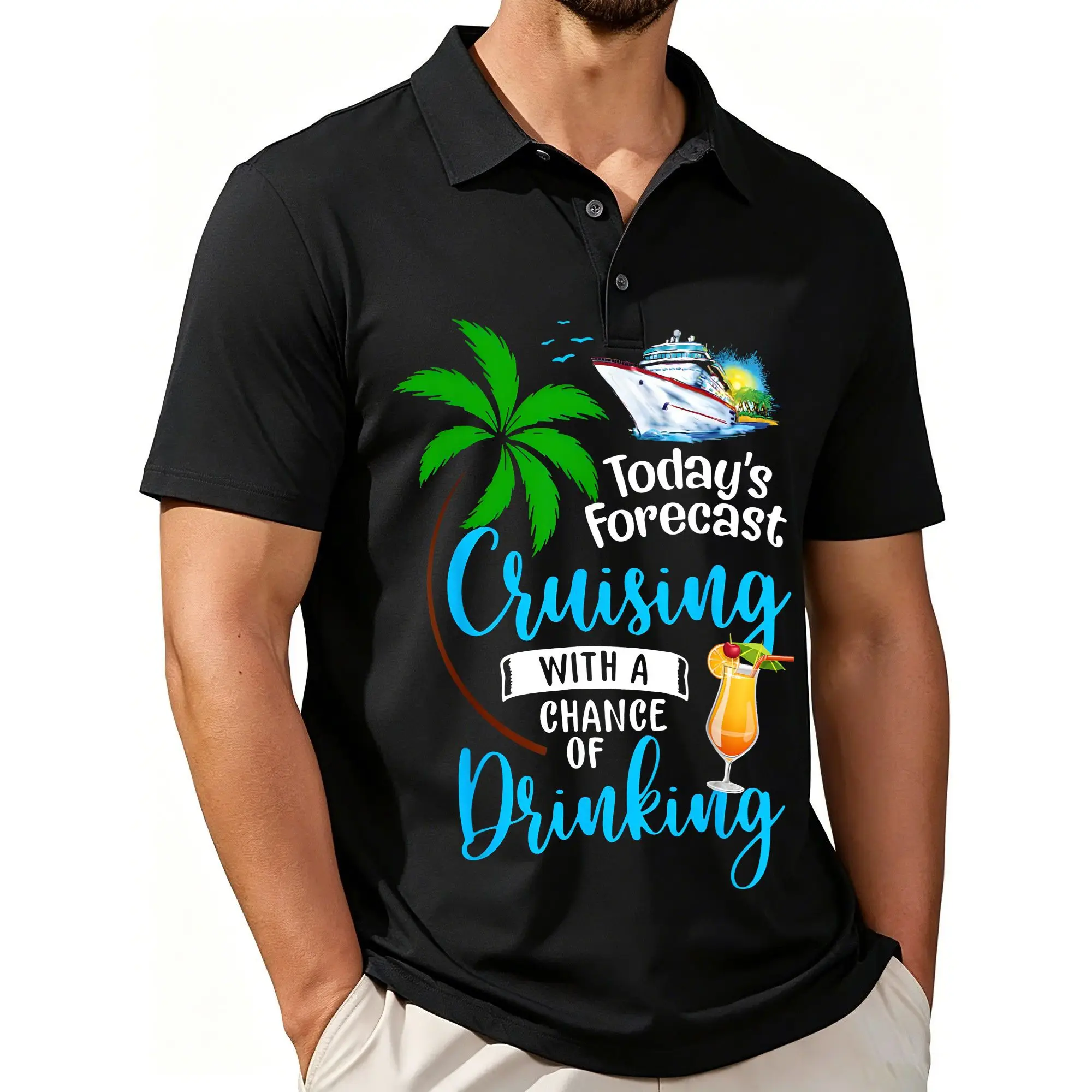 Men's Printed Short-Sleeve Polo Shirt. Today's Itinerary Forecast: Cruise Trip with a High Probability of Drinking, Fun Text, Stylish and Casual Fit, Breathable Fabric, Suitable for All Seasons.