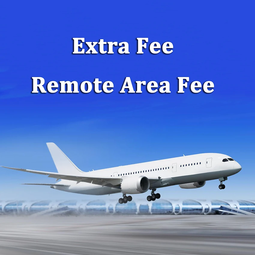 

For the buyers about the remote area cost and Extra Shipping Fee