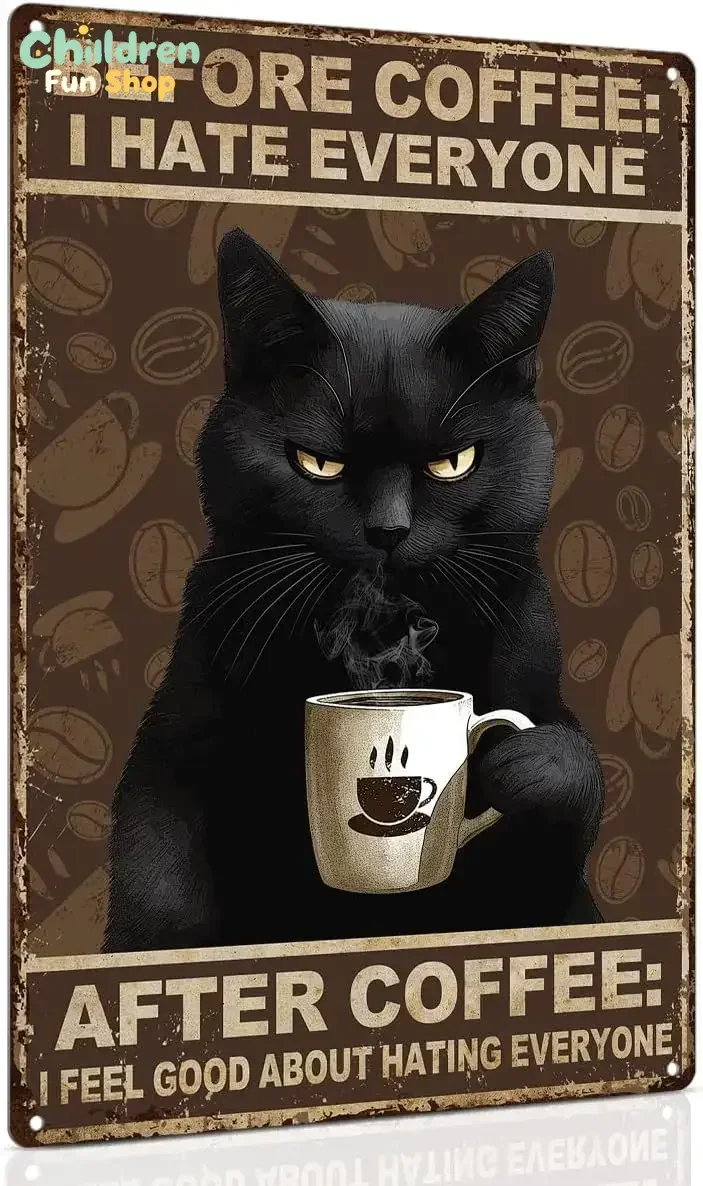 ALKB Black Cat Before Coffee I Hate Everyone Metal Tin Sign Decor  | Hilarious Black Cat with Sarcastic Morning Quote--Tin Si