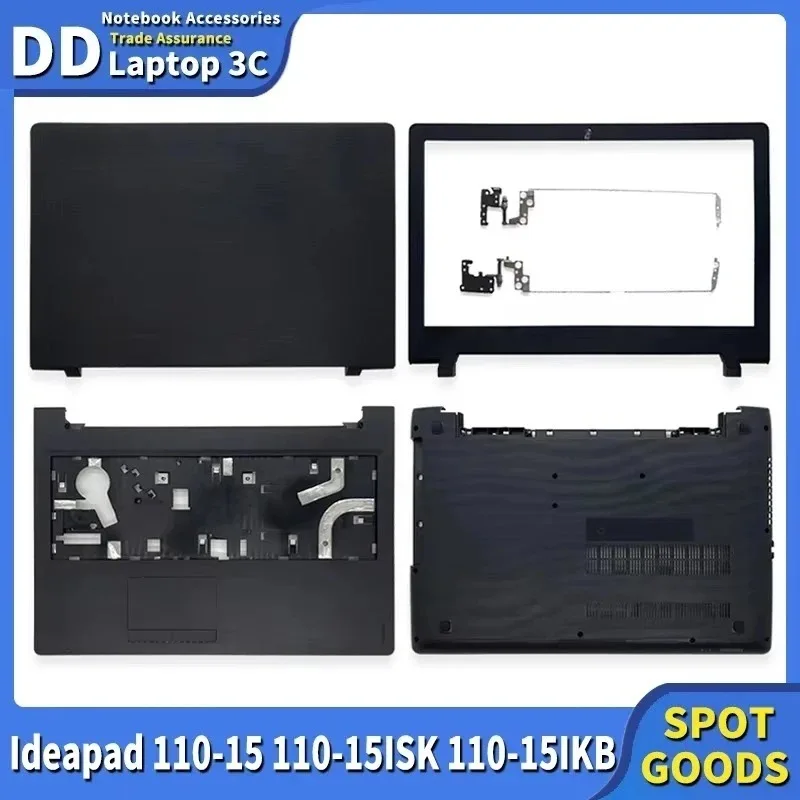 

NEW Parts For Ideapad 110-15ISK 110-15IKB 310-15IKB LCD Back Cover/Front Bezel/Hinges/Palmrest/Bottom Black Laptop Repair case