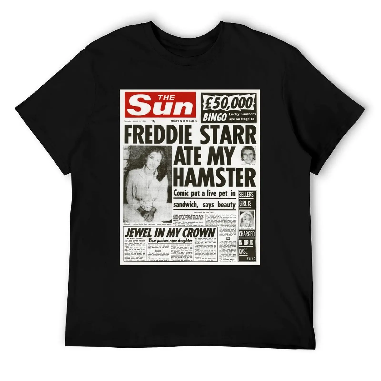Freddie Starr Ate My Hamster T-Shirt cotton t shirt man t shirt man designer T-Shirt