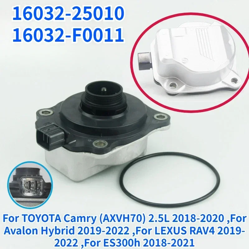 

16032-25010 16032-F0011 For Toyota Camry RAV4 2.5L Hybrid Avalon LEXUS ES300h Engine Cooling Electric Water Pump 16032F0011