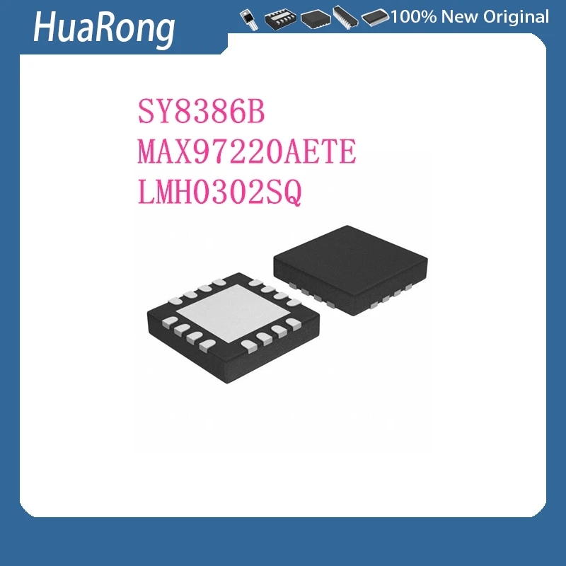 10 قطعة/الوحدة SY8386B QQ MAX97220AETE MAX97220 AIF LMH0302SQ LMH0302 LMH0302 QFN16