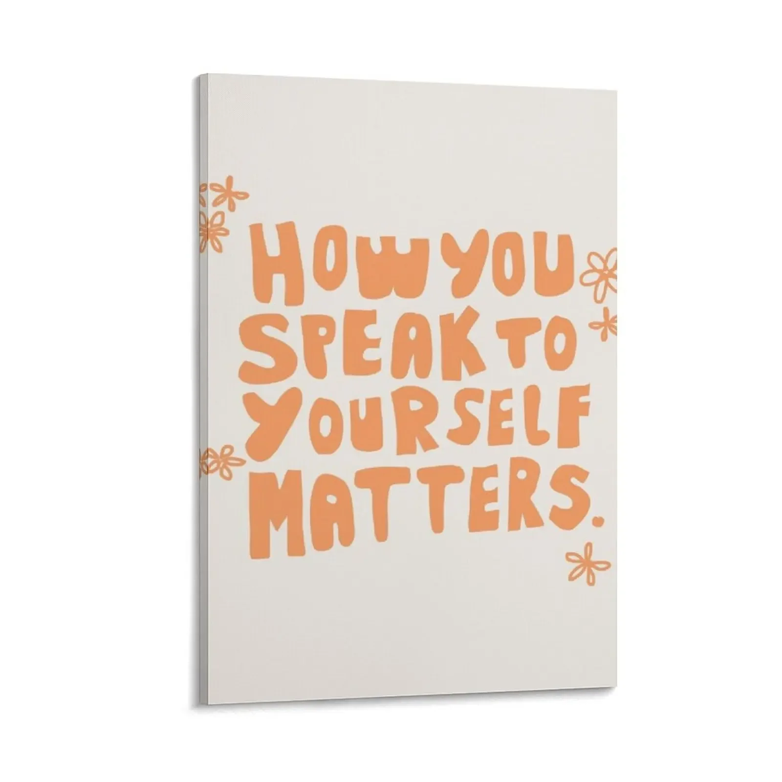 

How you speak to yourself matters Canvas Painting japanese room decor office decoration Picture on the wall