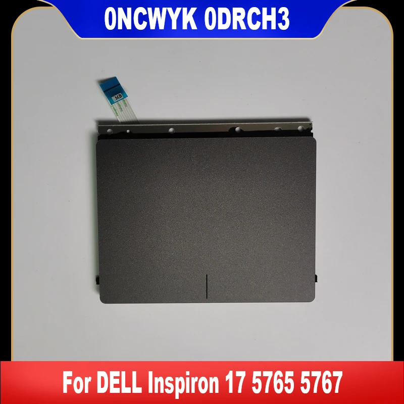 

0NCWYK 0DRCH3 New Original For DELL Inspiron 5565 5567 5765 5767 Laptop Touchpad Mouse Button Board With Cable High Quality