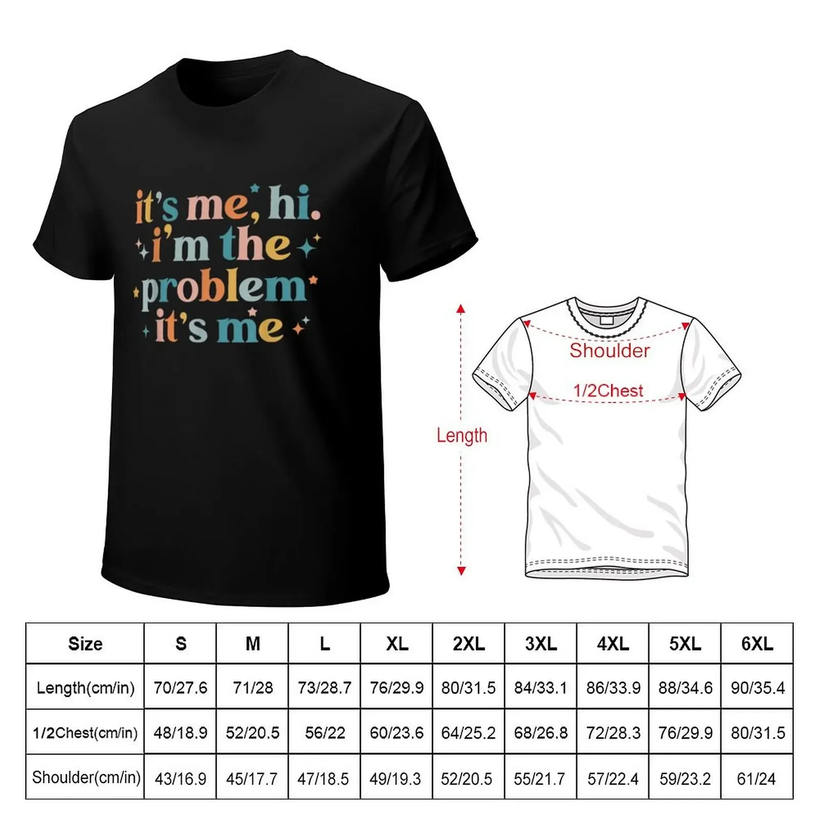 It's Me, Hi, I'm The Problem It's Me Groovy Funny Vintage T-Shirt man clothes shirts graphic tee mens designer clothes