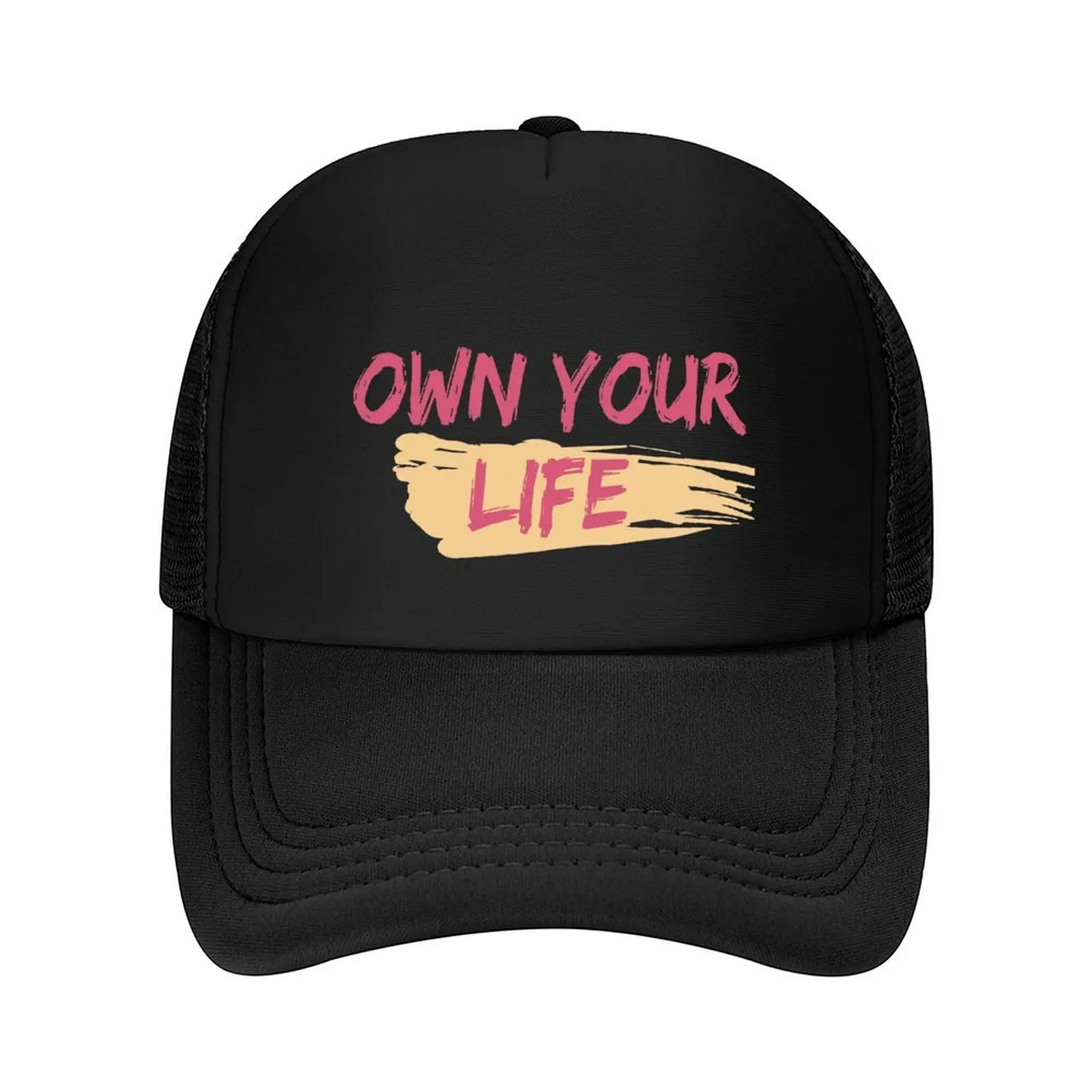 

Own Your Life - Motivational Art Work Baseball Cap Fishing cap Hat men Anime Hat Gentleman Hat Men Hats Women's