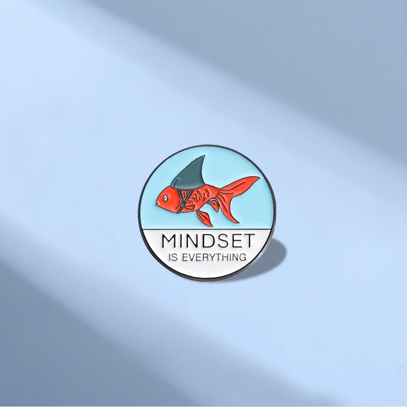 Goldfish Shark Enamel Pins Custom MINDSET IS EVERYTHING Brooches Lapel Badges Animal Jewelry Gift for Kids Friends