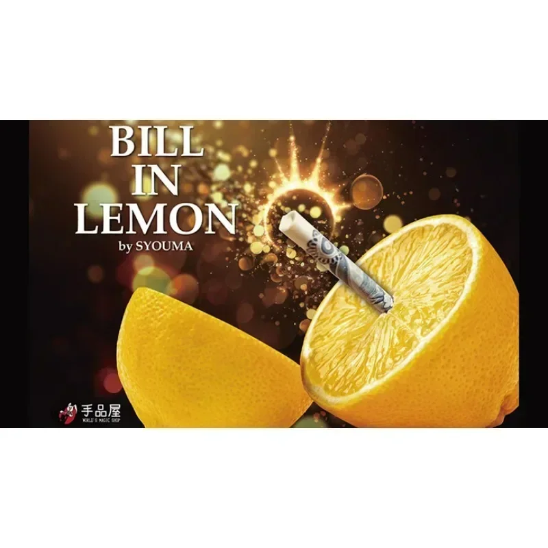 Bill in Lemon de Syouma dinero mágico Primer plano artista trucos de magia escenario/salón accesorios mágicos trucos mago ilusión calle