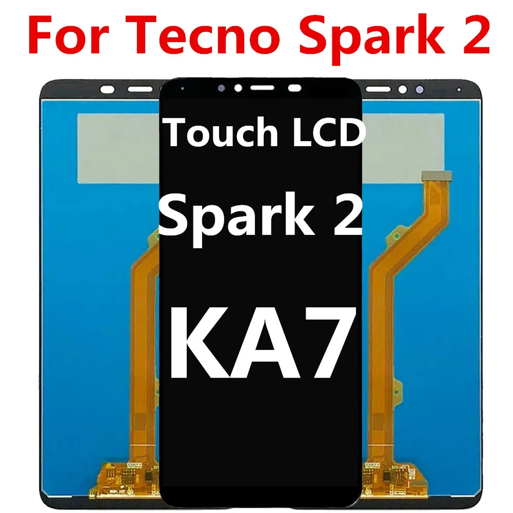 For Tecno Spark 2 KA7 LCD Display Touch Screen Digitizer Assembly For Tecno KA7 LCD Repair Replacement Parts 6.0 inch