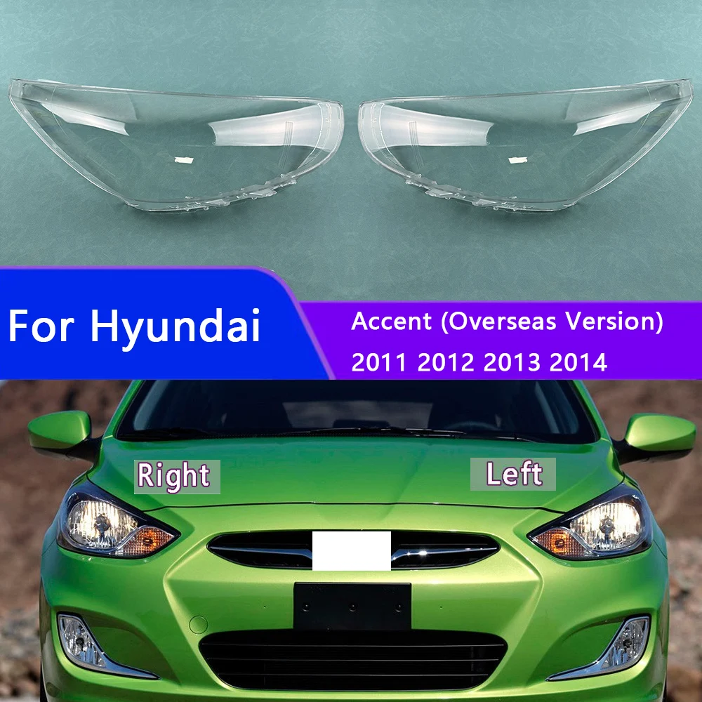 

For Hyundai Accent (Overseas Version) 2011 2012 2013 2014 Headlight Shell Lampshade Headlamp Cover Lamp Transparent Plexiglass