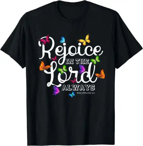 Rejoice In The Lord Always Philippians 4:4 Bible Verse T-Shirt