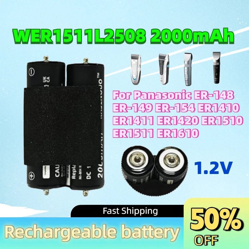 Горячая распродажа: аккумулятор для бритвы WER1511L2508 2000 мАч 1.2 В для Panasonic ER-148 ER-149 ER-154 ER1410 ER1411 ER1420 ER1510 ER1511 ER1610