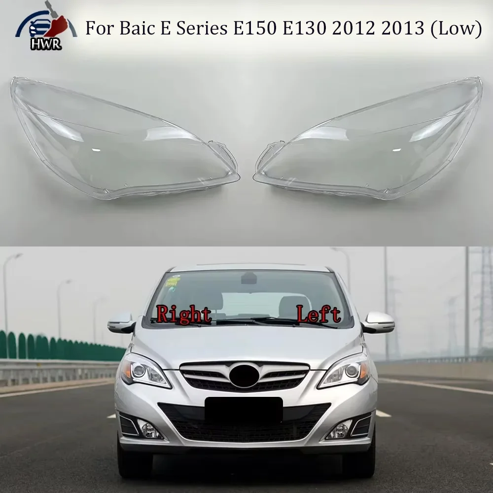 

For Baic E Series E150 E130 2012 2013 (Low Configuration) Headlamp Cover Transparent Lampshade Lamp Shade Headlight Shell