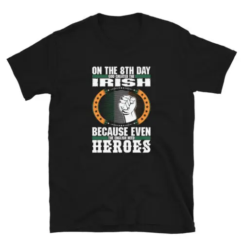 St.Patrick's Day GOD Creaded the Irish Unisex T-Shirt