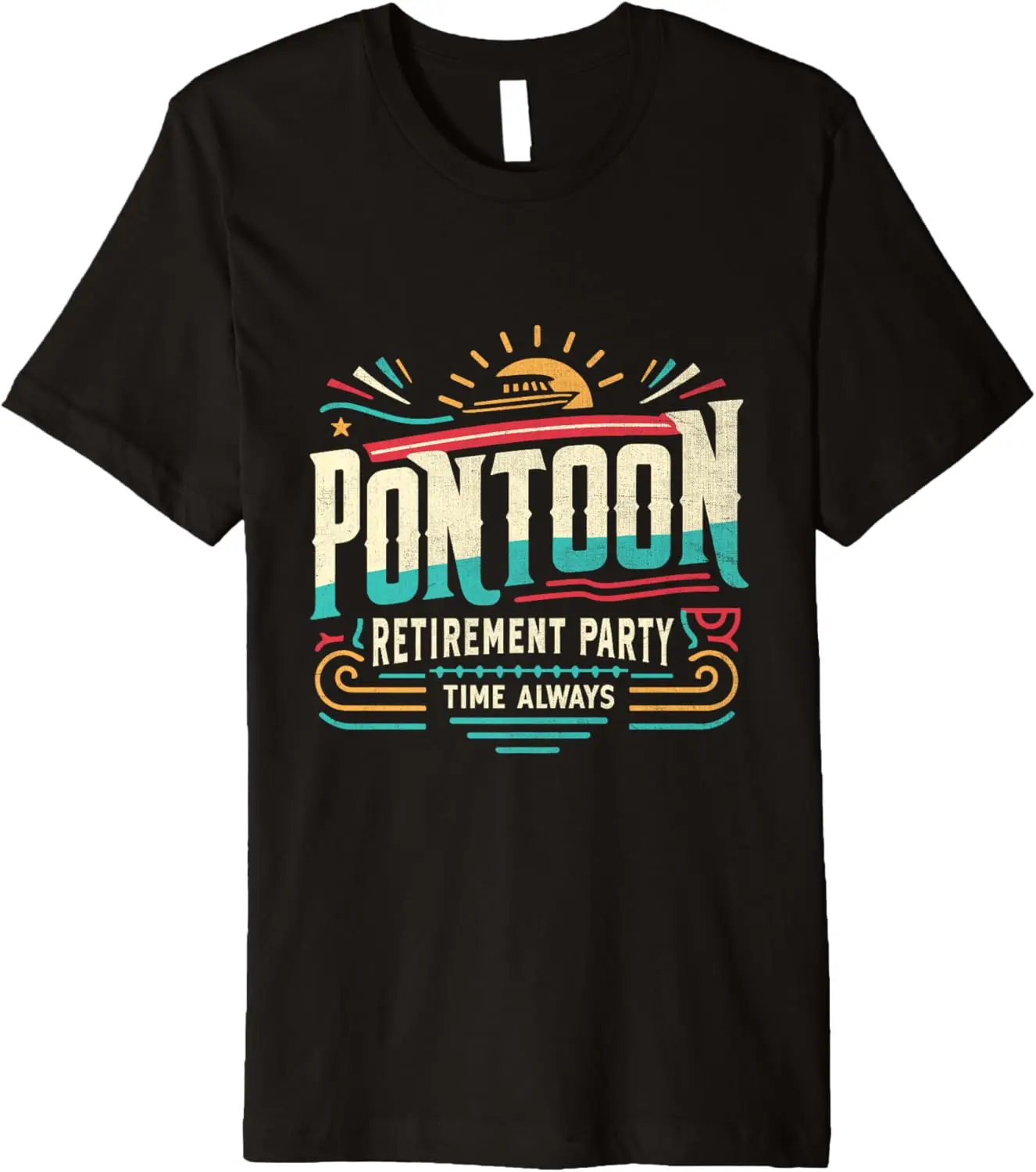 

Retirement Vehicle Funny Pontoon Boat Boating Retired Premium T-Shirt